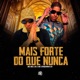 Mais Forte do Que Nunca Single