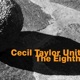 Cecil Taylor Unit The Eighth feat Jimmy Lyons William Parker Rashid Bakr