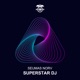 Superstar DJ Single