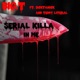 Serial killa in me feat Sicktanick Teddy literal Single