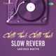 Chitti Thali Chitti Thali Slow Reverb Single
