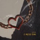 I Miss You Single