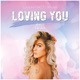 Loving You Extended Mix Single