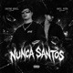 Nunca Santos Single