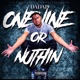 Onenine Or Nuthin Single