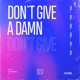 Don t Give a Damn Single