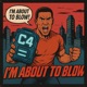 I m Finna Blow Single