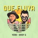 Que Fluya Single