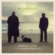 The Banshees of Inisherin Original Score