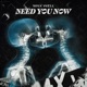 Need You Now Single