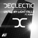 Untill my light falls feat Romay Single