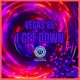 I Get Down Single