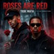 ROSES ARE RED Single
