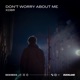 don t worry about me Single