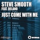 Just Come With Me feat Delano EP