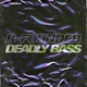 Deadly Bass feat TEMPOTEM Single