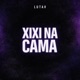 Xixi na Cama Single