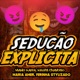 Sedução Explícita Single