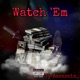 Watch Em Single