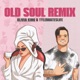 Old Soul Remix