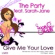 Give Me Your Love Remixes feat Sarah Jane