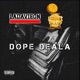 DOPE DEALA feat LADAVIEON Single