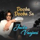 Dooba Dooba Sa feat Jackie Vanjari Single