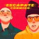 Escápate Conmigo feat Manguito DJ Single