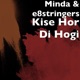 Kise Hor Di Hogi Single
