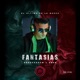 FANTASIAS Single