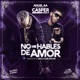 No Me Hables de Amor feat Anuel AA Single