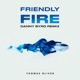 Friendly Fire Danny Byrd Remix Single
