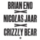 Brian Eno x Nicolas Jaar x Grizzly Bear Single