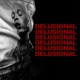 DELUSIONAL Single