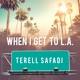 When I Get To L A