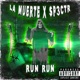 RUN RUN feat LA MUERTE Single