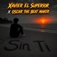 Sin Ti feat Oscar The Beat Maker Single