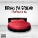 Bring Ya Friend Single