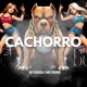 CACHORRO Single
