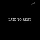 LAID TO REST I m sorry Single
