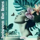 Between the Lines feat Jaime Deraz Single