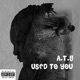 Used to you Single
