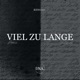 Viel zu Lange Single