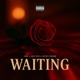 Waiting feat See Niz Nicky Smirk Single