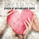 Even If My Heart Dies Remixes