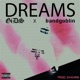 DREAMS feat bandgoblin Single