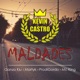 Maldades feat Kevin Castro Ganzo Kiu Prodigordo MC King Single