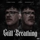 Still Breathing feat indigomerkaba Mirror Twinz Single