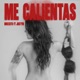 Me Calientas Single