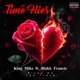 Time Flies feat Blakk Francis Single